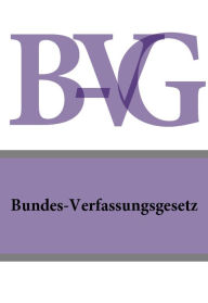 Title: Bundes-Verfassungsgesetz (B-VG) (Österreich), Author: Österreich
