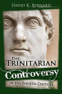 The Trinitarian Controversy in the Fourth Century