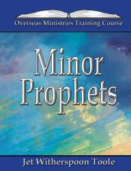 Title: Minor Prophets, Author: Jet Witherspoon Toole