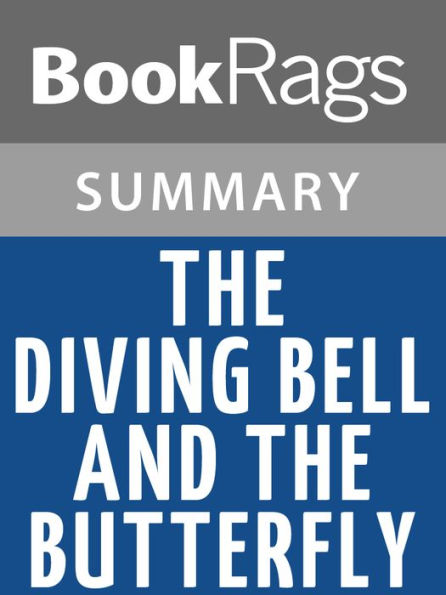 The Diving Bell and the Butterfly by Jean-Dominique Bauby Summary & Study Guide