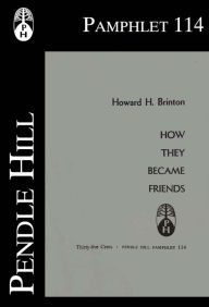 Title: How They Became Friends, Author: Howard H. Brinton