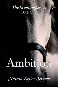 Title: Ambition, Author: Natalie Keller Reinert