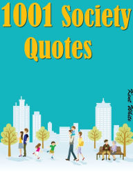 Title: Quotes Society Quotes : 1001 Society Quotes, Author: Kent White