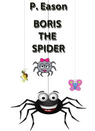 Title: Boris the Spider, Author: P Eason