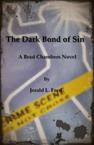 Title: The Dark Bond of Sin, Author: Jerald Ford