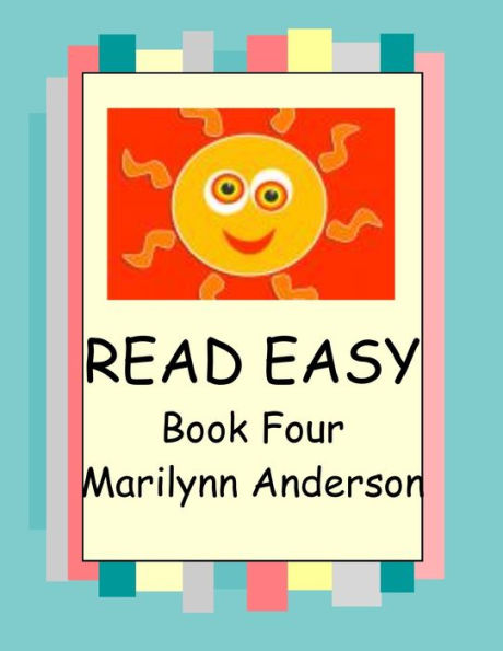 READ EASY with PRESCHOOL PALS, KINDERGARTEN KIDS, and ESL FRIENDS ~~ Book Four ~~ 