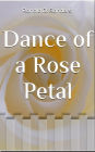 Dance Of A Rose Petal