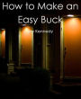 How To Make An Easy Buck