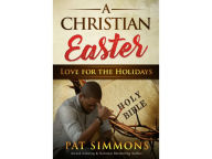 Title: A Christian Easter, Author: Pat Simmons