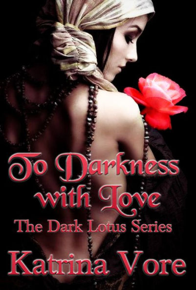 To Darkness With Love