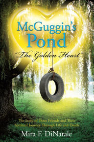 Title: McGuggin's Pond, Author: Mira F. DiNatale