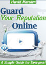 Guard Your Reputation Online