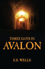 Three Days in Avalon