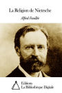 La Religion de Nietzsche