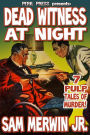 Dead Witness At Night - 7 Pulp Tales of Murder