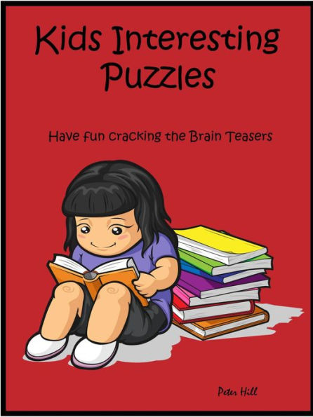 Kids Interesting Puzzles : Have Fun Cracking The Brain Teasers