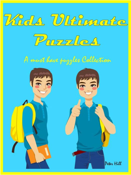 Kids Ultimate Puzzles : A Must Have Puzzles Collection