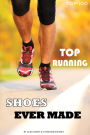 Top Running Shoes Ever Made: Top 100