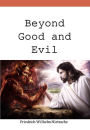 Beyond Good and Evil