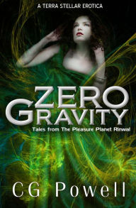 Title: Zero Gravity, Author: CG Powell