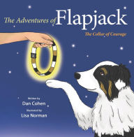 Title: The Adventures of Flapjack: The Collar of Courage, Author: Dan Cohen