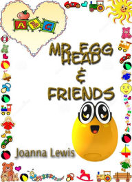 Title: Mr Egg Head and Friends, Author: Joanna Lewis