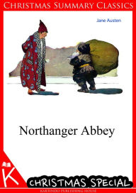 Title: Northanger Abbey [Christmas Summary Classics], Author: Jane Austen