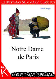 Title: Notre Dame de Paris [Christmas Summary Classics], Author: Victor Hugo