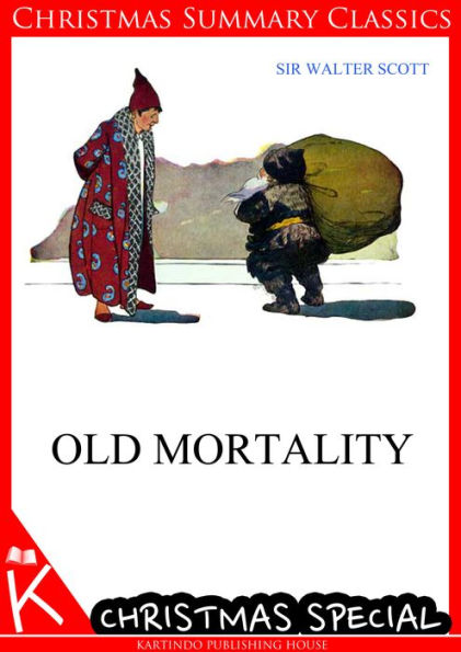 Old Mortality [Christmas Summary Classics]