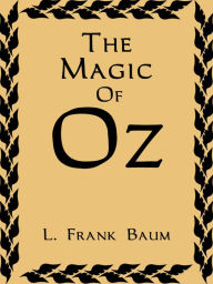 Title: The Magic Of Oz, Author: L. Frank Baum