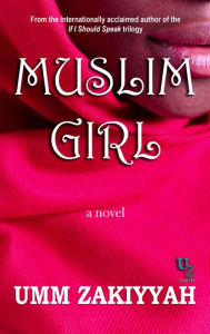 Title: Muslim Girl, Author: Umm Zakiyyah