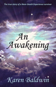 Title: An Awakening, Author: Karen Baldwin