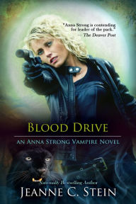 Title: Blood Drive (Anna Strong, Vampire Series #2), Author: Jeanne C. Stein