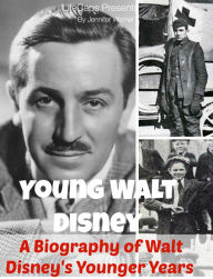 Title: Young Walt Disney: A Biography of Walt Disney's Younger Years, Author: Jennifer Warner