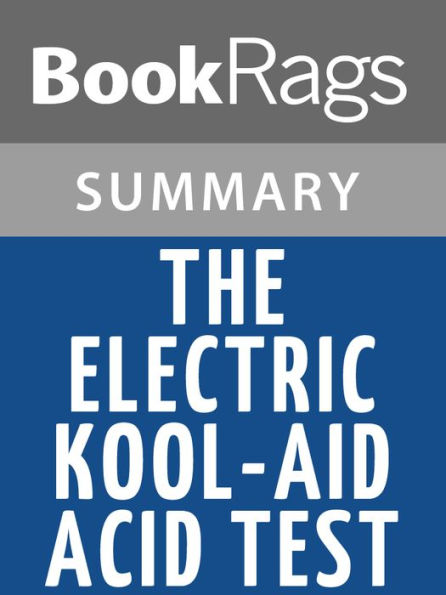 The Electric Kool-aid Acid Test by Tom Wolfe Summary & Study Guide