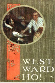 Title: Westward Ho!, Author: Charles Kingsley