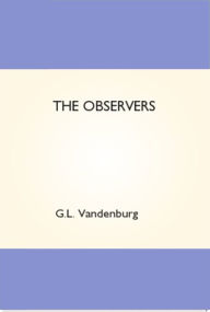 Title: The Observers, Author: G. L. Vandenburg