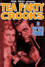 Tea Party Crooks - 10 Pulp Tales of Murder