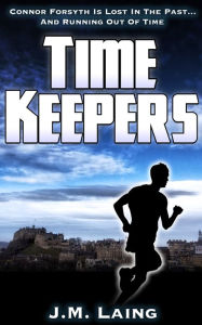 Title: Time Keepers, Author: J. M. Laing