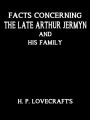 Facts Concerning The Late Arthur Jermyn and His Family