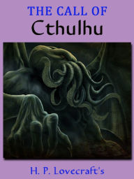 Title: The Call Of Cthulhu, Author: H. P. Lovecraft