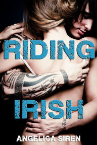 Title: Riding Irish (Druids Motorcycle Club Romance), Author: Angelica Siren