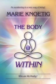 Title: The Body Within, Author: Marie Knoetig