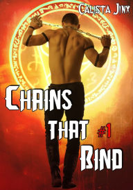 Title: Chains That Bind, Author: Calista Jinx