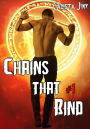 Chains That Bind