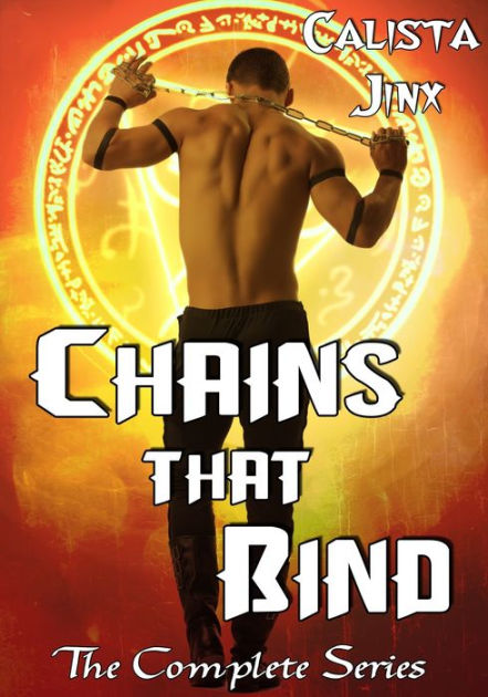 Chains That Bind - Complete Series by Calista Jinx | eBook | Barnes ...