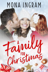 Title: A Family for Christmas, Author: Mona Ingram