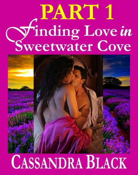 Finding Love in Sweetwater Cove, PART 1