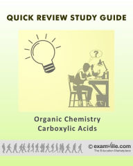 Title: Organic Chemistry Fast Facts: Carboxylix Acids and Its Derivatives, Author: E Staff