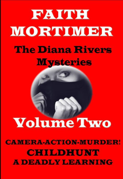 The Diana Rivers Mysteries - Volume Two (The Diana Rivers Mysteries Collection, #2)